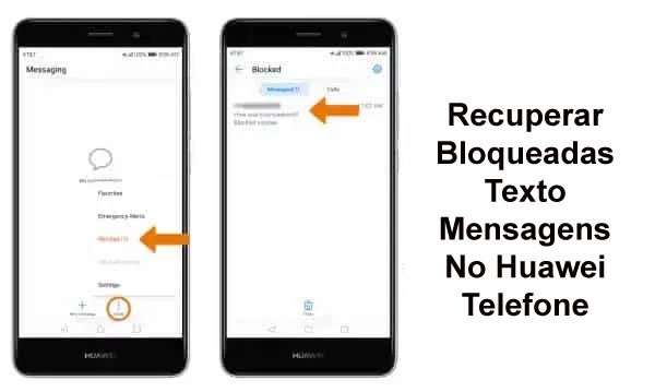 Recuperar Bloqueadas Texto Mensagens a partir de Huawei Telefone